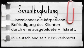 Sexualbegleitung: In Deutschland erst seit 1995 ein Thema.