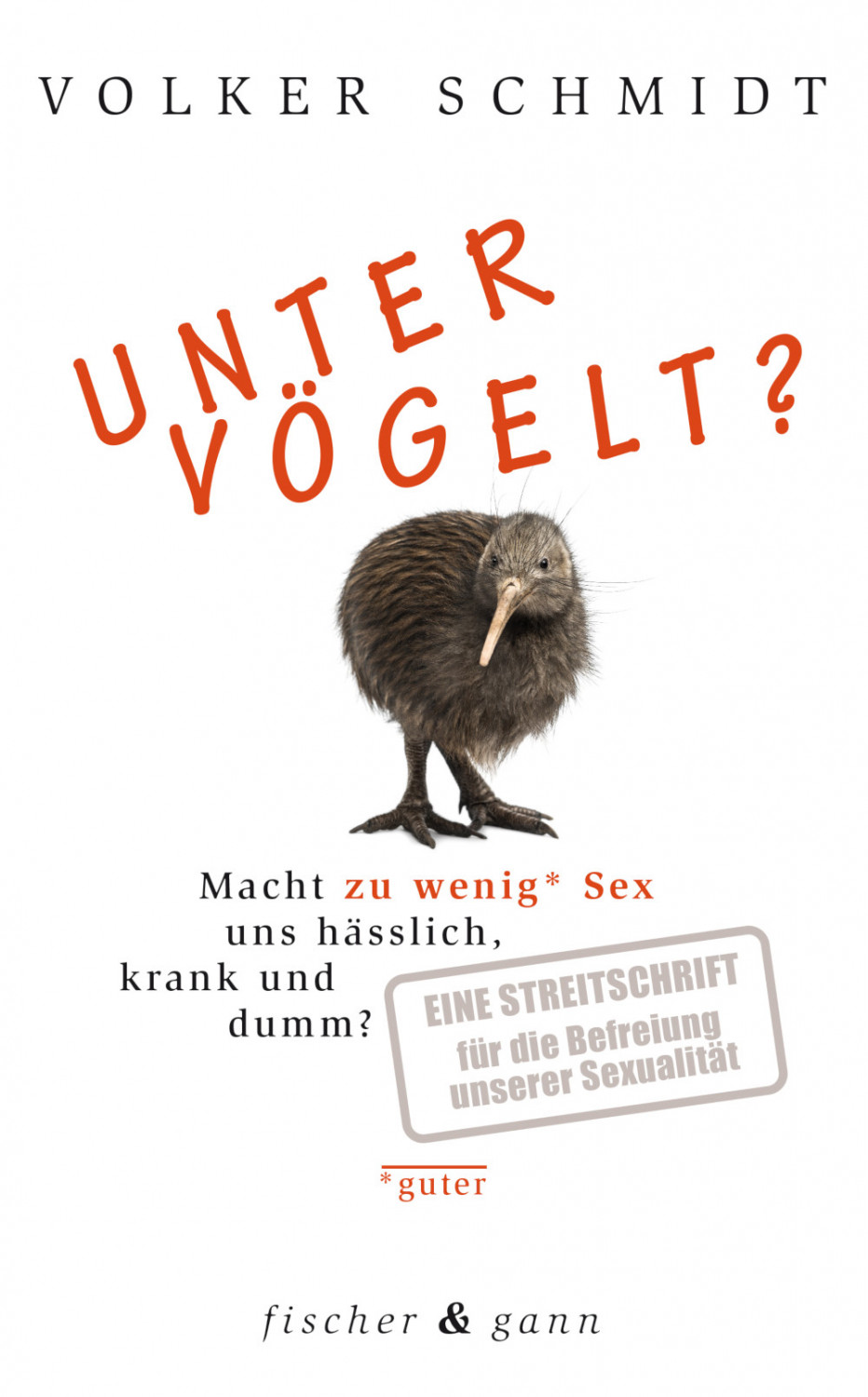 "Untervögelt?"