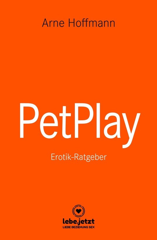 Petplay – wenn Menschen Tiere spielen